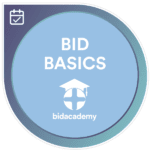 Bid Basics Digital Badge - credential earned by completing the Bid Academy's online short course